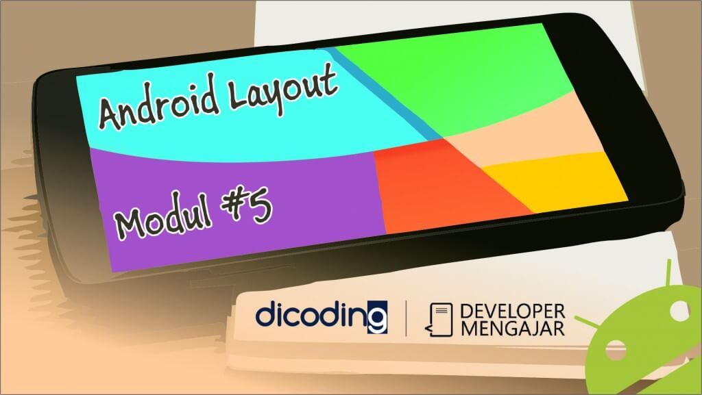 Android Module #5 : Android Layout - Dicoding Blog