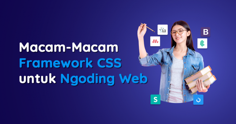 Macam-Macam Framework CSS untuk Ngoding Web - Dicoding Blog
