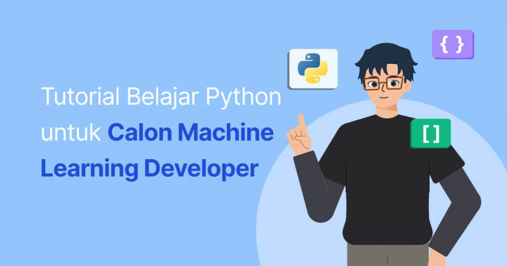 Tutorial Belajar Python untuk Calon Machine Learning Developer