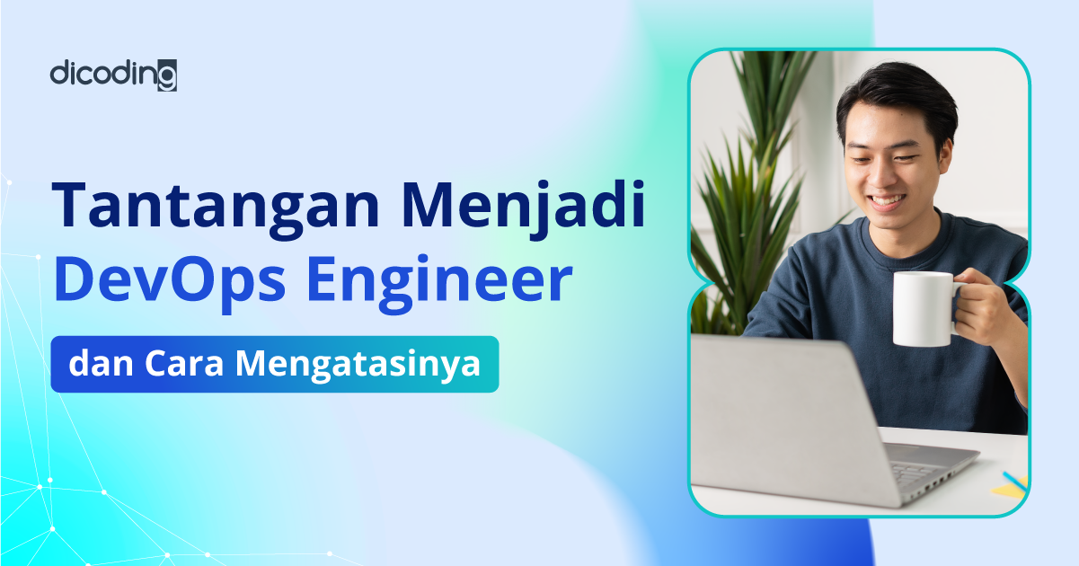 Banner Blog - Tantangan Menjadi DevOps Engineer dan Cara Mengatasinya