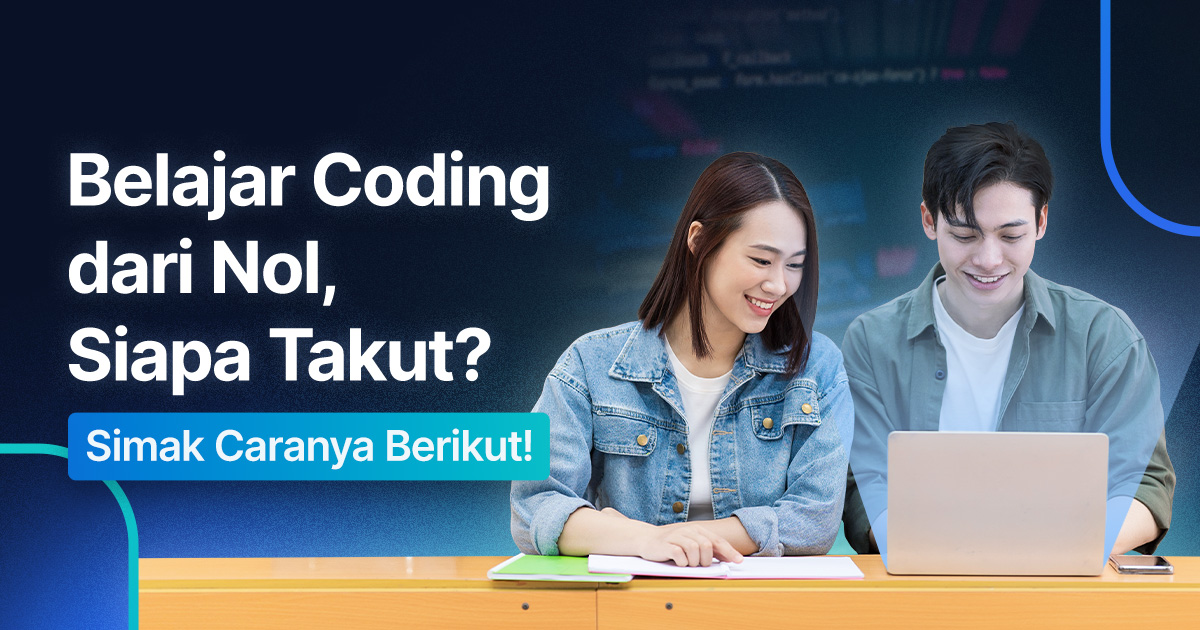 Banner Blog dengan judul Belajar Coding dari Nol, Siapa Takut? Simak Caranya Berikut!