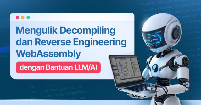 Mengulik Decompiling dan Reverse Engineering WebAssembly dengan Bantuan ...
