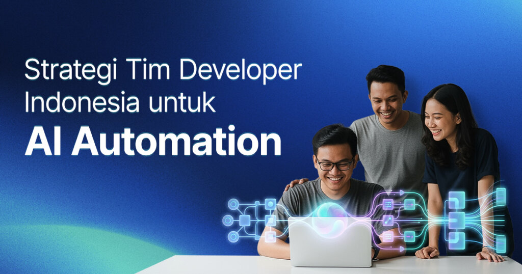 Strategi Tim Developer Indonesia untuk AI Automation - Dicoding Blog