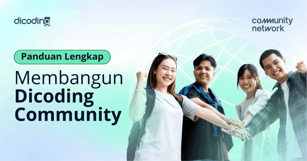 Panduan Lengkap Membangun Dicoding Community Network - Dicoding Blog