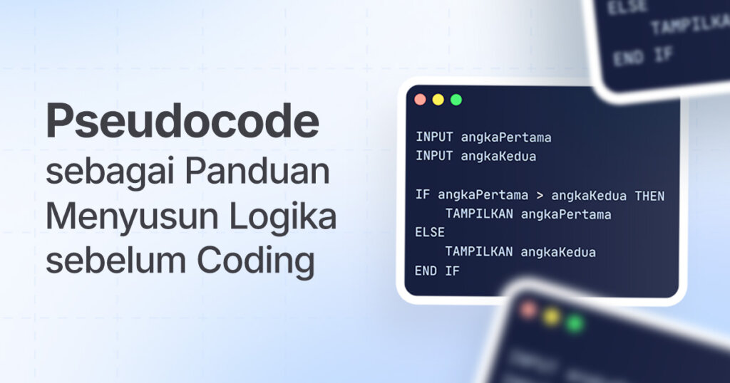 Koding Logika Angka Pseudocode sebagai Panduan Menyusun Logika Sebelum Coding - Dicoding Blog
