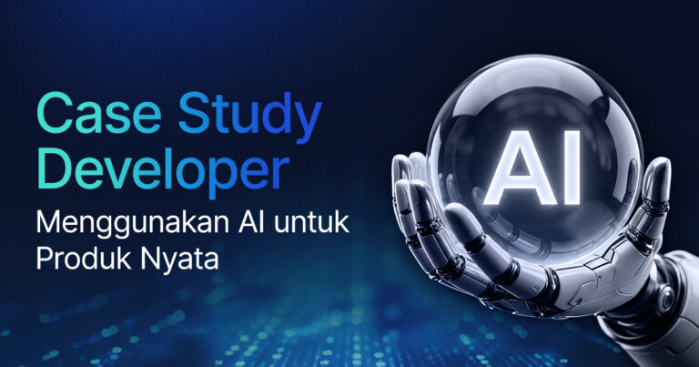 Case Study Developer Menggunakan AI untuk Produk Nyata - Dicoding Blog