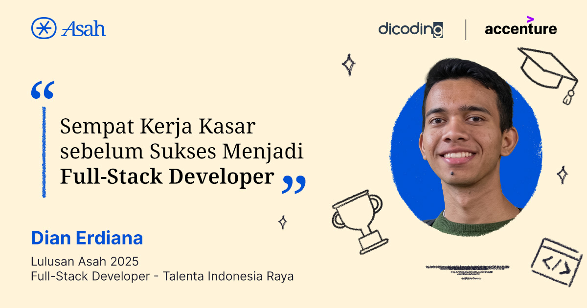 Dian Erdiana, full-stack developer lulusan Asah 2025.