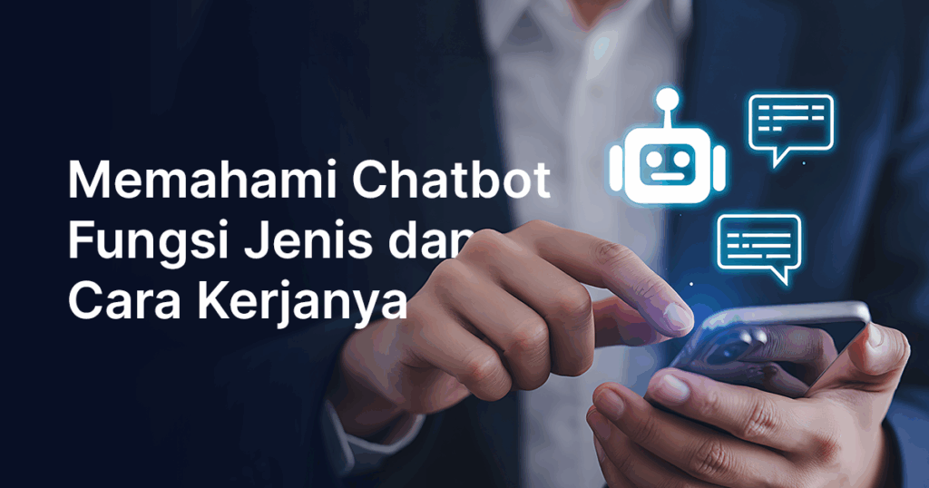 Memahami Chatbot: Fungsi, Jenis, dan Cara Kerjanya - Dicoding Blog