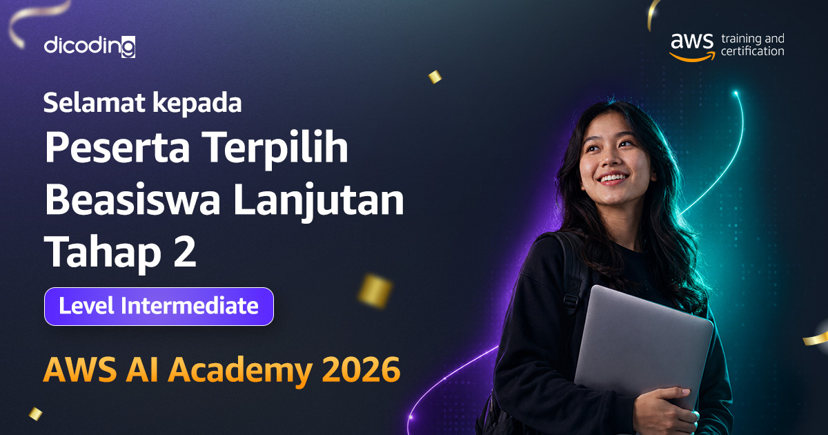 Selamat kepada Peserta Terpilih Beasiswa AWS AI Academy 2026 Tahap 2