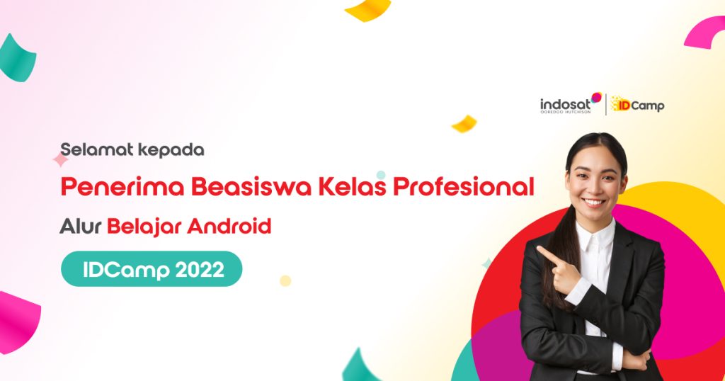 Penerima Beasiswa Kelas Profesional IDCamp 2022 Alur Belajar Android