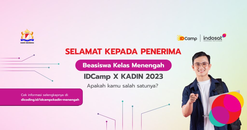 Pengumuman Penerima Beasiswa Kelas Menengah IDCamp X KADIN 2023