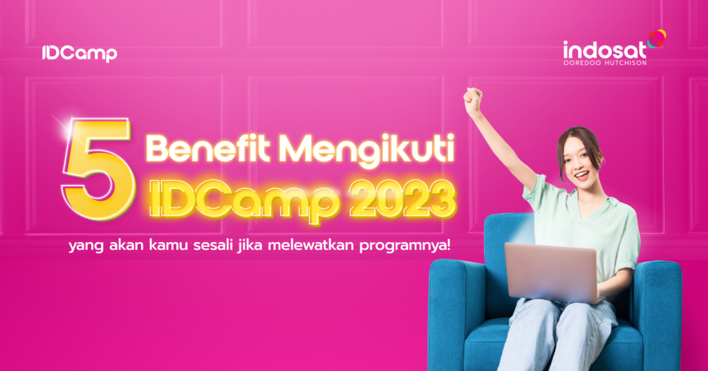 Benefit Mengikuti IDCamp 2023