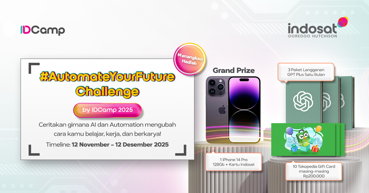 Yuk Ikuti #AutomateYourFuture Challenge dari IDCamp 2025 dan Dapatkan iPhone 14 Pro!📱🎉