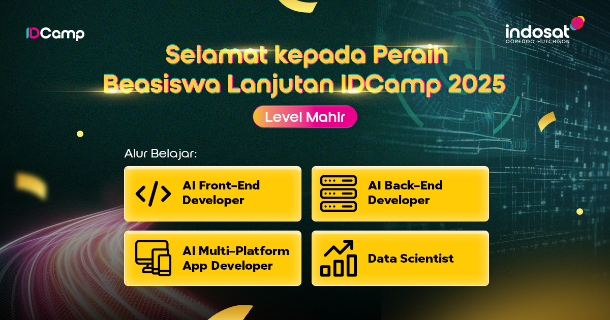 Selamat Kepada Penerima Beasiswa Kelas Mahir di 4 Alur Belajar IDCamp 2025