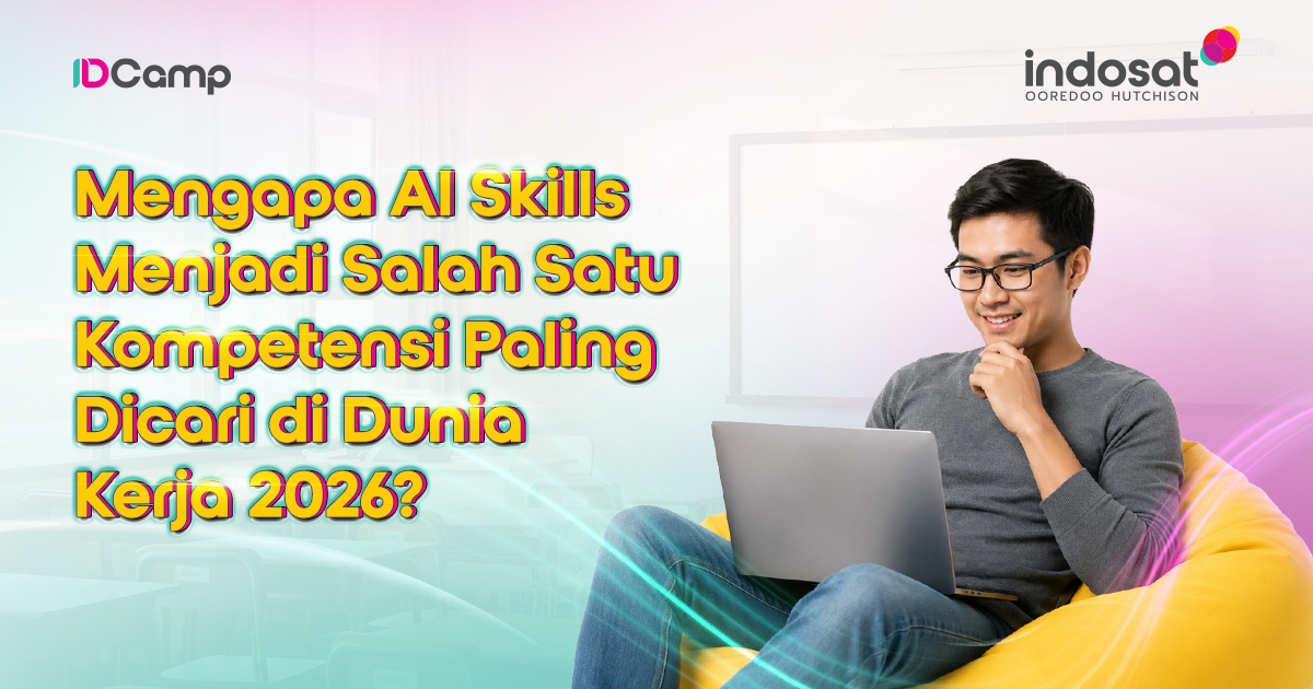 Mengapa AI Skills Menjadi Salah Satu Kompetensi Paling Dicari di Dunia Kerja 2026?